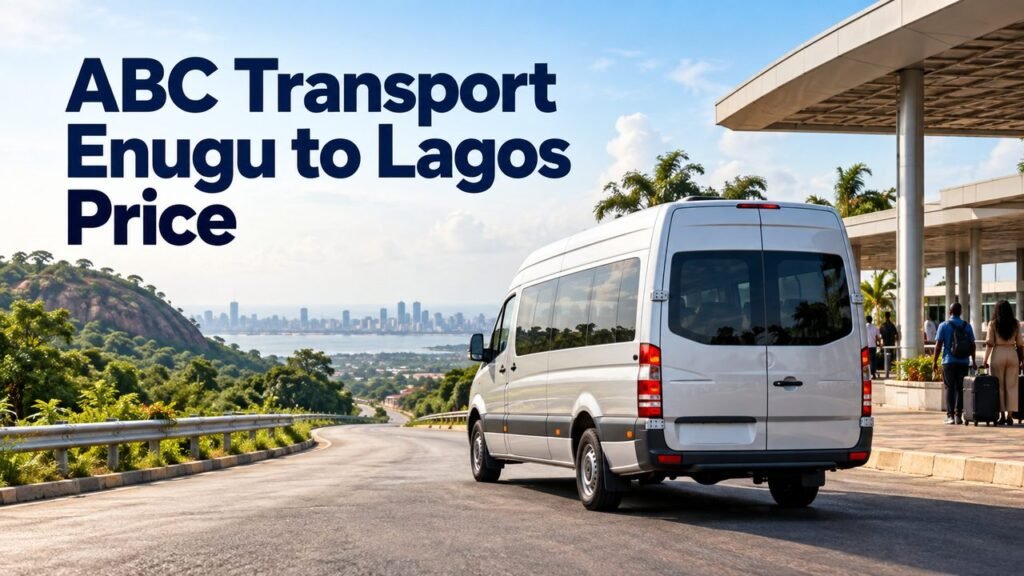 Minibus leaving Enugu with the text ABC Transport Enugu to Lagos Price