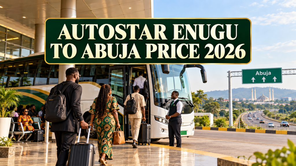 Executive coach at a Nigerian terminal with Autostar Enugu to Abuja Price 2026 text