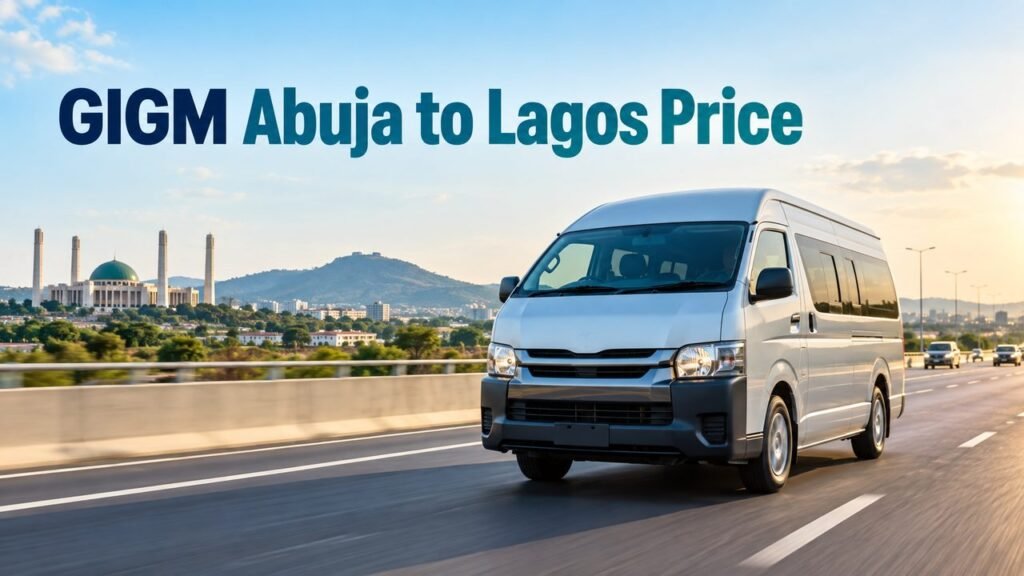 Minibus on an Abuja highway with the text GIGM Abuja to Lagos Price
