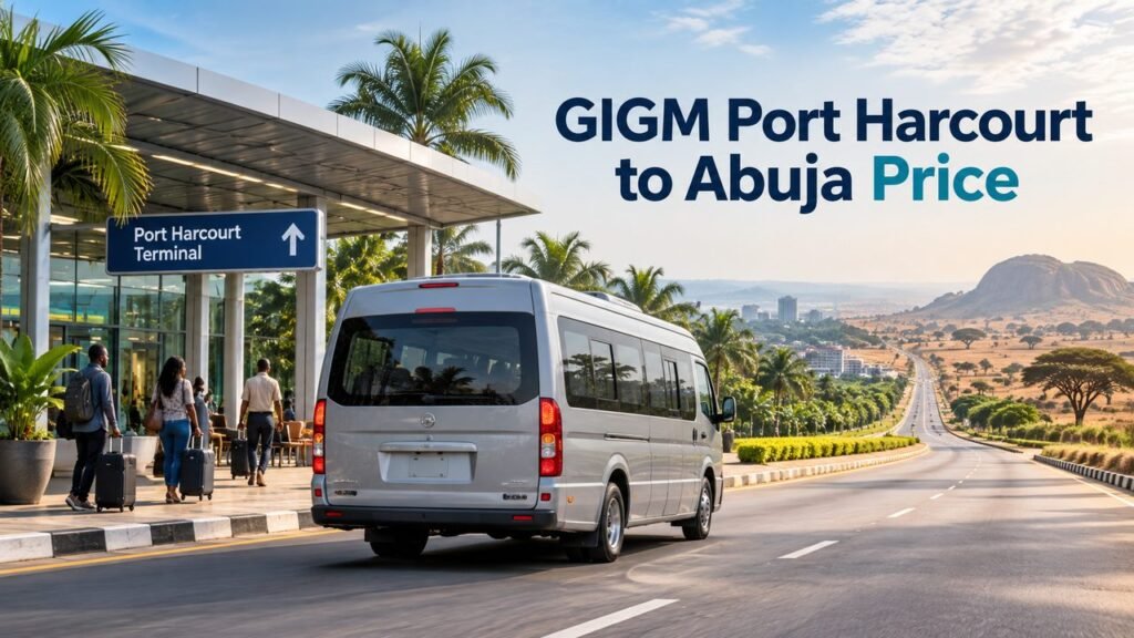 Minibus leaving Port Harcourt with the text GIGM Port Harcourt to Abuja Price