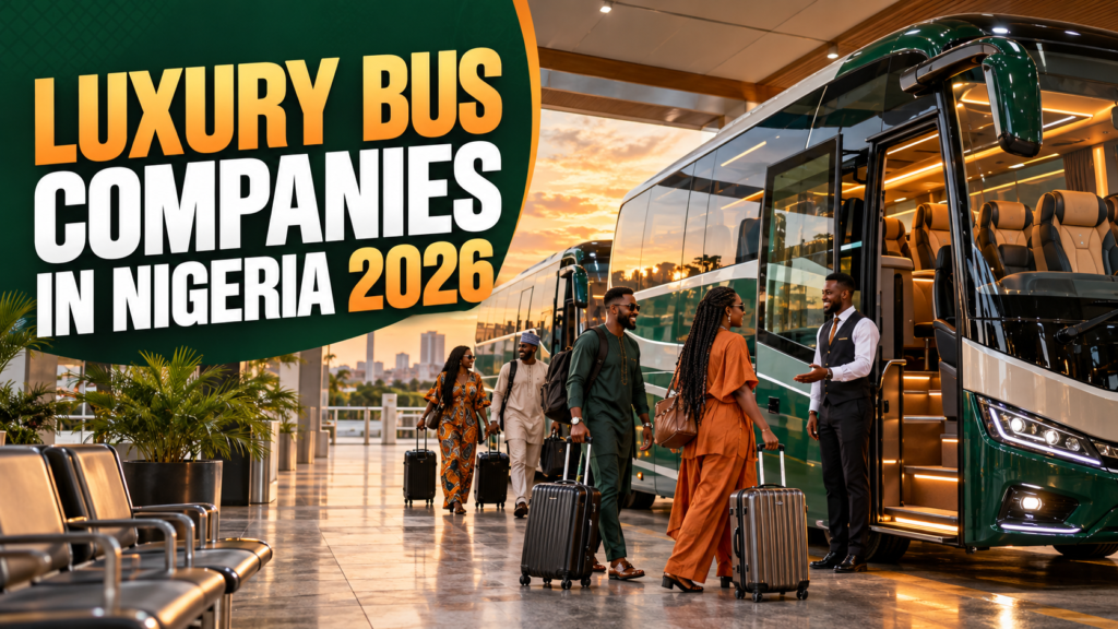 Premium Nigerian intercity coaches with Luxury Bus Companies in Nigeria 2026 text